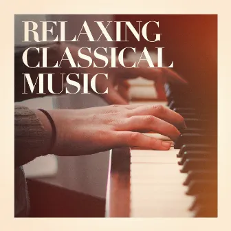 Relaxing Classical Music by Classical Music Radio