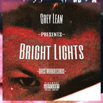 Bright Lights by Grey Lean