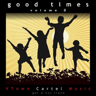 Good Times, Vol. 2 by Steven Harriton