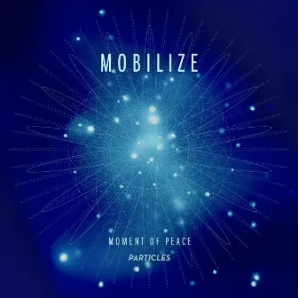 Moment Of Peace by Mobilize