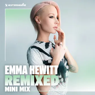 Emma Hewitt Remixed (Mini Mix) by Emma Hewitt