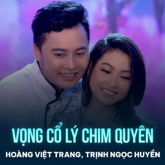 Vọng Cổ Lý Chim Quyên by Hoàng Việt Trang