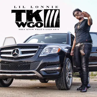 TKWGO 3 by Lil Lonnie