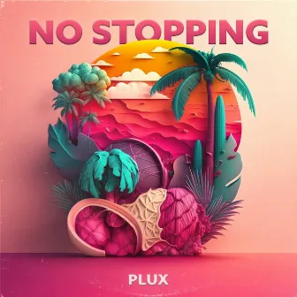 No Stopping by PluX