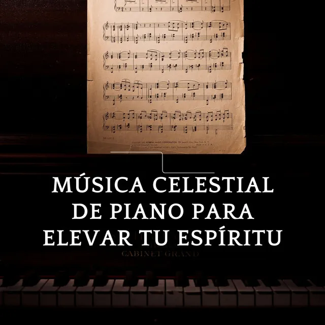 Música Celestial De Piano Para Elevar Tu Espíritu