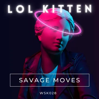 Savage Moves by LOL Kitten