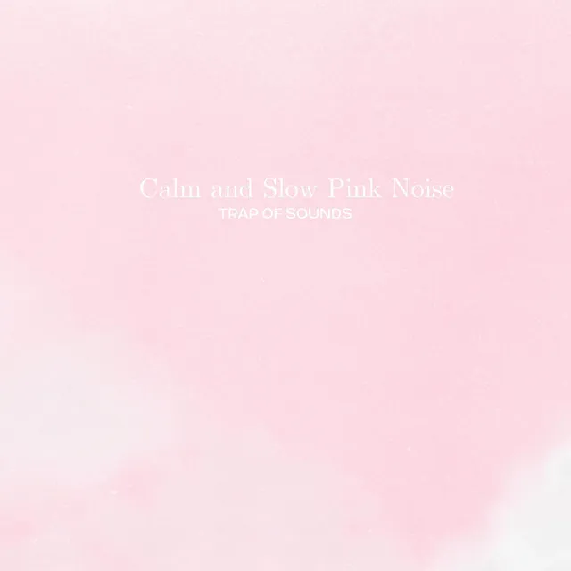 Dozy Pink Noise