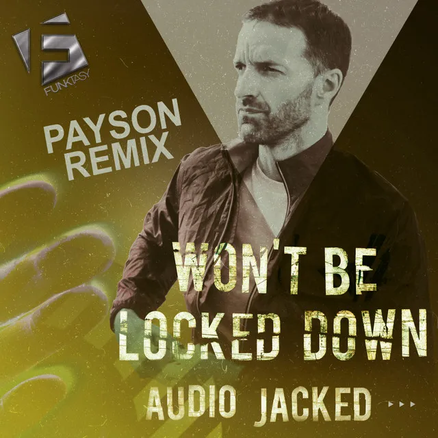 Won't Be Locked Down - PAYSON Extended Remix