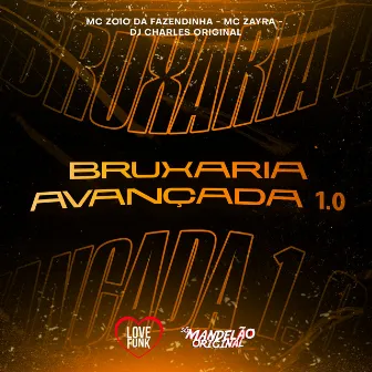 Bruxaria Avançada 1.0 by MC ZAYRA