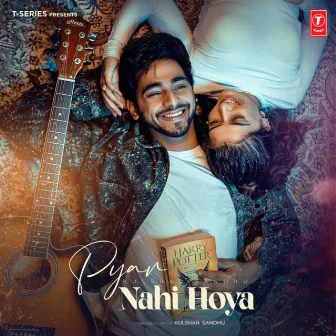 Pyar Nahi Hoya by Kulshaan Sandhu