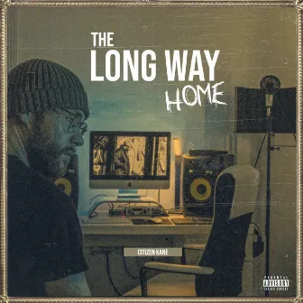 The Long Way Home by Citizen Kane