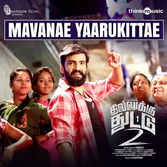 Mavanae Yaarukittae - From "Dhilluku Dhuddu 2"