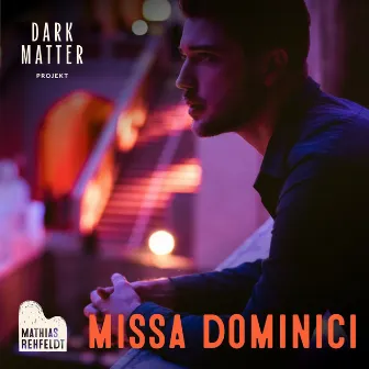 Missa Dominici (Mass for Organ and Electronics) by Dark Matter Projekt