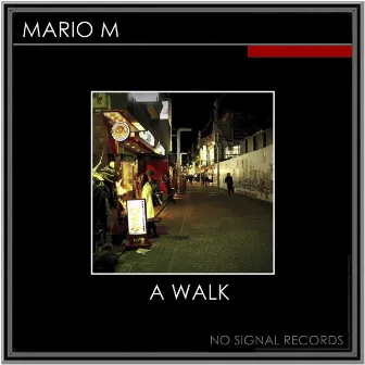 A Walk by Mario M