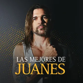 Las Mejores de Juanes by Juanes