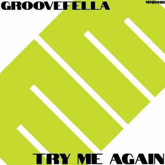 Try Me Again by Groovefella