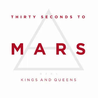 Kings And Queens by Thirty Seconds To Mars