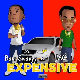 Expensive by Bam Swavyy