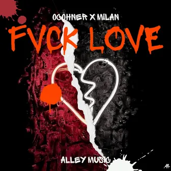 FVCK LOVE by OCOHNER