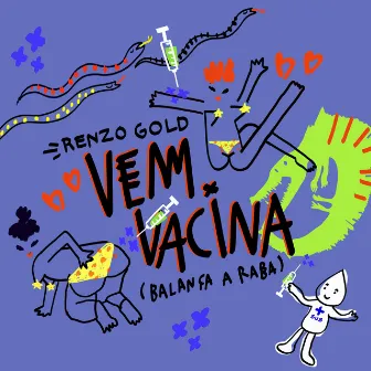 Vem Vacina (Balança a Raba) by Renzo Gold