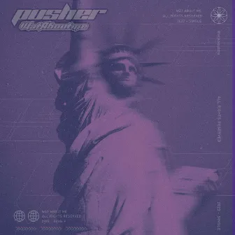 Pusher by WatAboutme