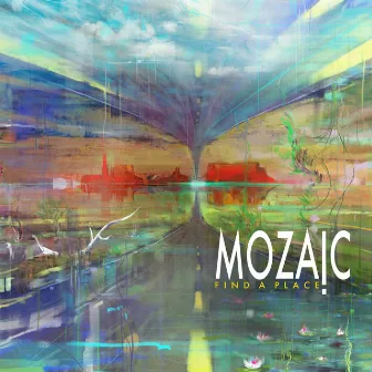 Find a Place by Mozaic