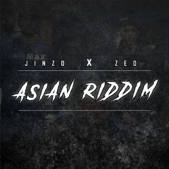 Asian Riddim by Jinzo