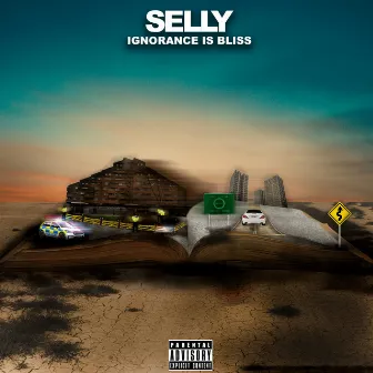 Ignorance Is Bliss by Selly