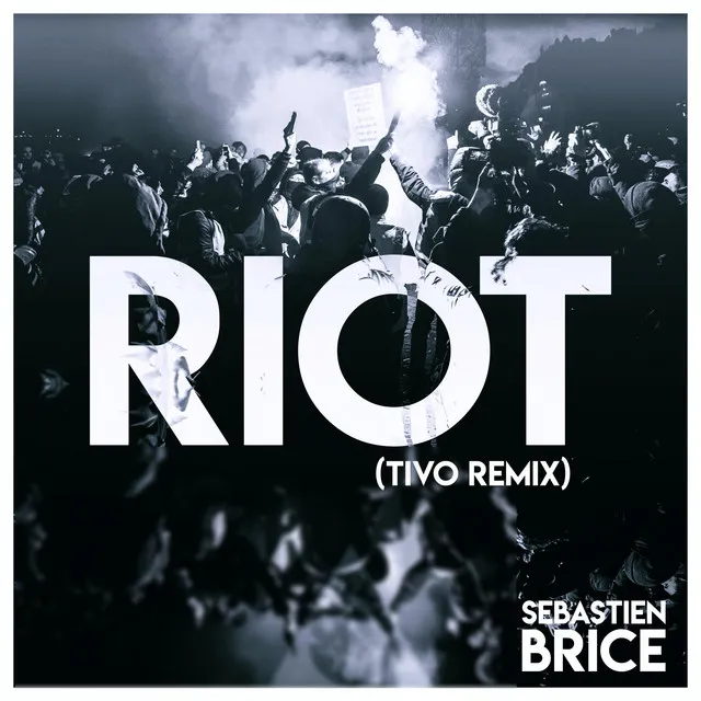 Riot (Tivo Remix)