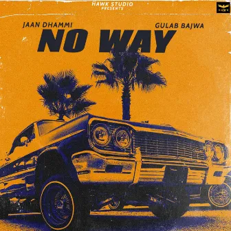 No Way by Jaan Dhammi