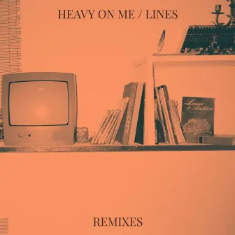 Heavy on Me / Lines (Remixes) by Arnie Wrong