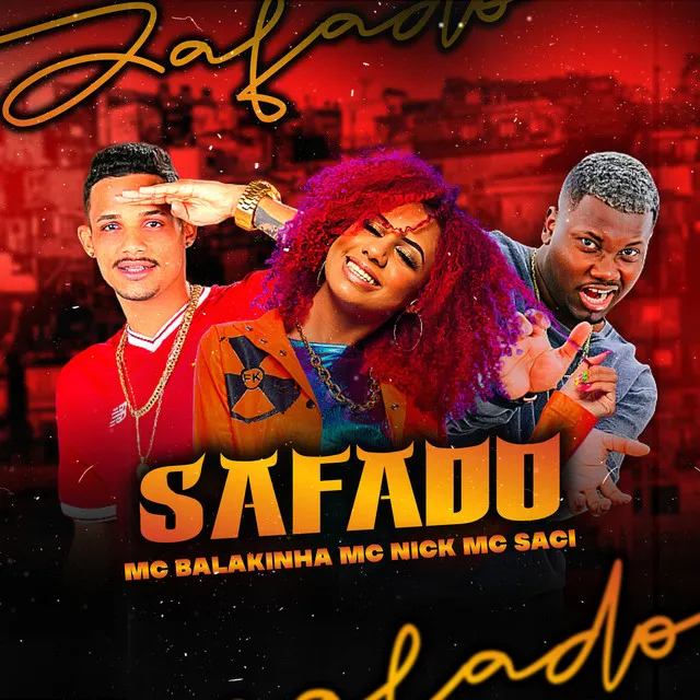 Safado (feat. Mc Nick & MC Saci)