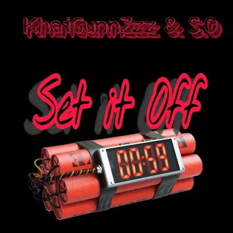 Set It Off by KhaiGunnZzz