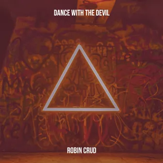 Dance with the Devil by robin crud