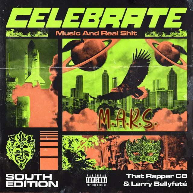 Celebrate (South Edition) [Music And Real Shit]