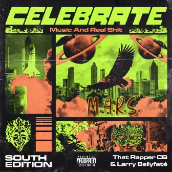 Celebrate (South Edition) [Music And Real Shit] by Larry Bellyfate