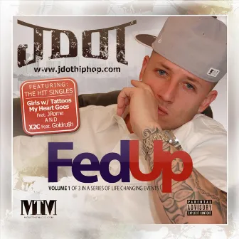 Fed Up by Jdot