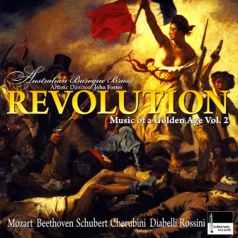 Revolution, Music of a Golden Age Vol. II by Australian Baroque Brass