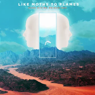 Dark Divine Reimagined by Like Moths To Flames