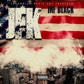 J.F.K. by Inf Black