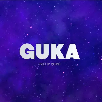 GUKA by Hillzy