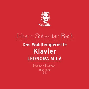 Das Wohltemperierte Klavier by Leonora Milà