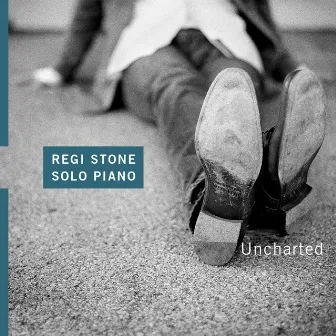 Regi Stone Solo Piano Uncharted by Regi Stone