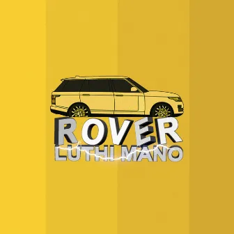 Rover by Luthi Mano