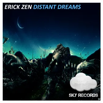 Distant Dreams by Erick Zen