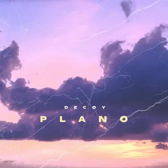 Plano by Decoy