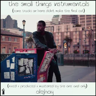 The Small Things Instrumentals by Ale-Jhay