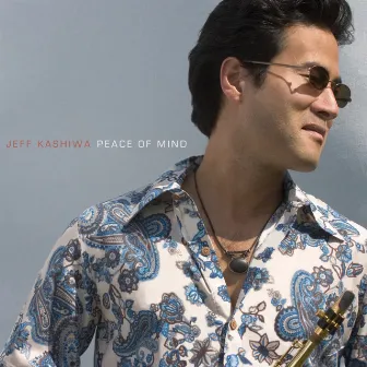 Peace of Mind by Jeff Kashiwa