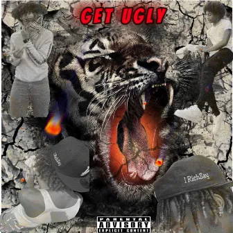 Get Ugly by 1richzay