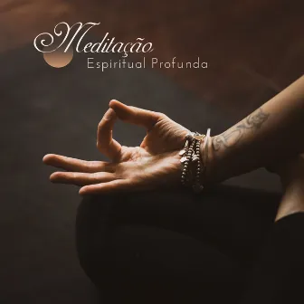 Meditação Espiritual Profunda: 15 Músicas Perfeito para Meditação, Sentimento Fresco, Terapia de Relaxamento, Harmonia e Equilíbrio by Hypnotic Therapy Music Consort